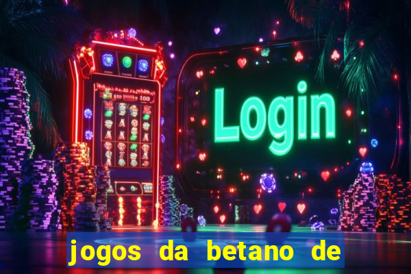 jogos da betano de 1 centavo